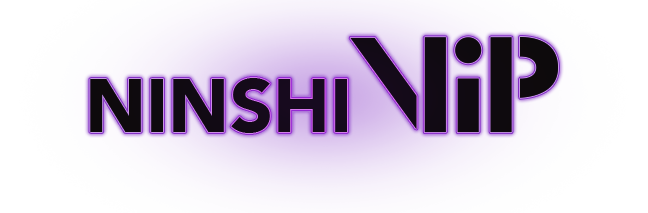 Ninshi VIP